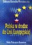 okładka książki "Polska w drodze do Unii Europejskiej"